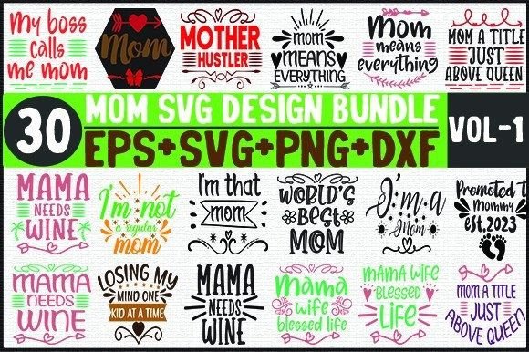 30 Mom Bundle SVG: Graphics for Crafts & Brands