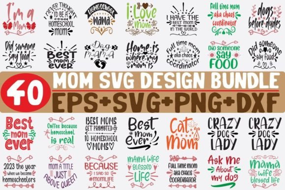 40 Mom Bundle SVG for Crafts and Graphics