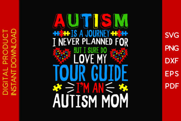 Autism is a Journey I’m an Autism Mom Graphics and Crafts