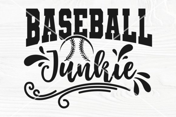 Baseball Junkie SVG Cut File, Baseball