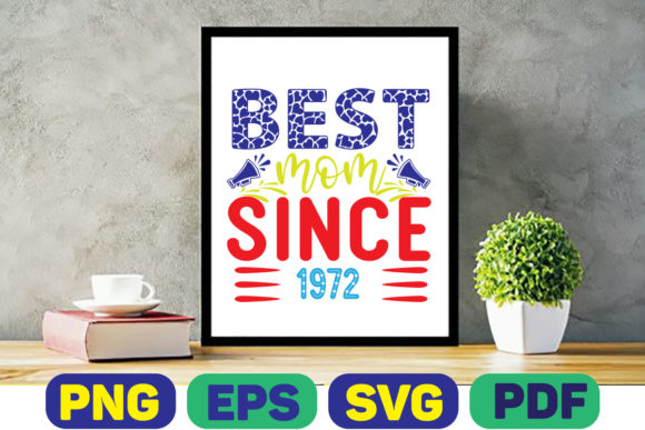 Best Mom Since 1973: Graphics for Crafts & Blogs