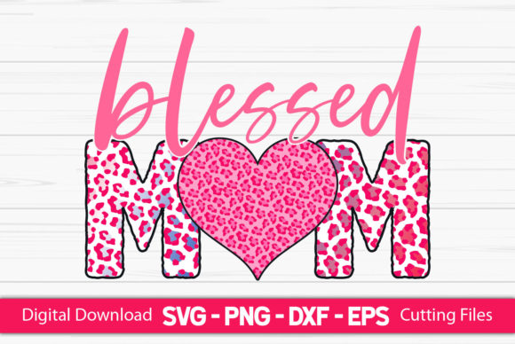 Blessed Mom Sublimation Graphics and Crafts