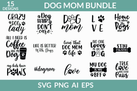 Dog Mom Bundle: Graphics for Crafts & Sales