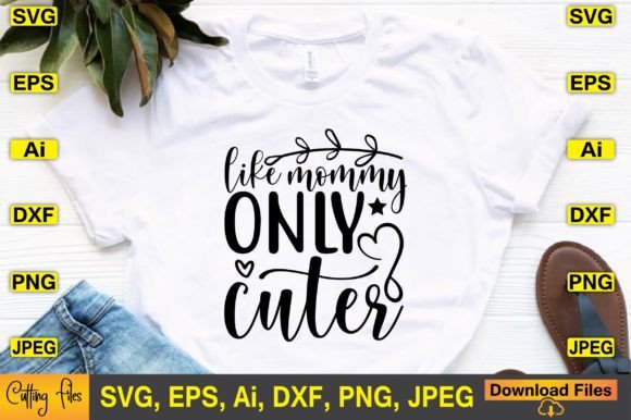 Like Mommy Only Cuter: Cute Graphics for Crafts