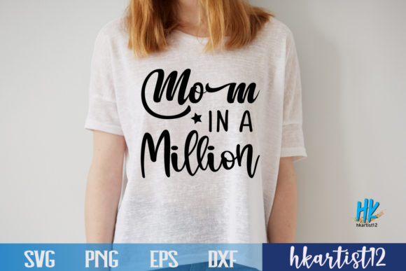 MOM in a MILLION SVG: Premium Graphics for Crafts