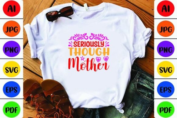 Seriously Though Mother: Graphics for Crafts